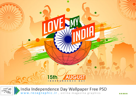 طرح لایه باز والپیپر روز استقلال کشور هند-India Independence Day Wallpaper PSD|رضاگرافیک